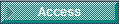 Access