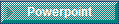 Powerpoint